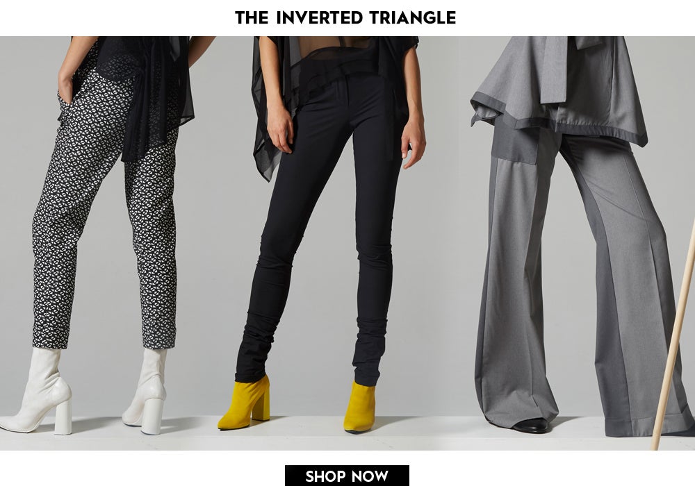 Inverted Triangle Pants